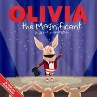 Olivia the Magnificent: A Lift-The-Flap Story (Paperback) - A Lift-the-flap Story