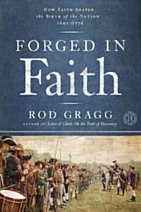 Forged in Faith (Hardcover)