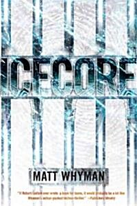 Icecore: A Thriller (Paperback)
