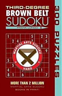 Third-Degree Brown Belt Sudoku(r) (Paperback)
