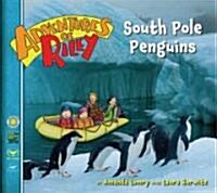 [중고] Adventures of Riley #3: South Pole Penguins (Paperback)