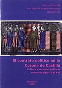 El contrato politico en la corona de Castilla/ The political contract in the Castile Crown (Paperback)