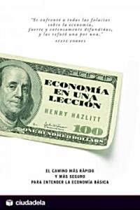 Economia en una leccion/ Economics in One Lesson (Paperback, Translation)