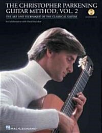 The Christopher Parkening Guitar Method (Paperback, Compact Disc)