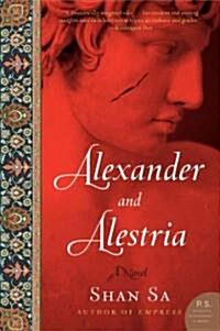 Alexander and Alestria (Paperback, Reprint)