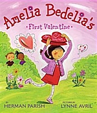Amelia Bedelias First Valentine (Hardcover)