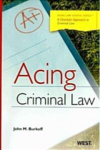 Acing Criminal Law (Paperback, 1st)