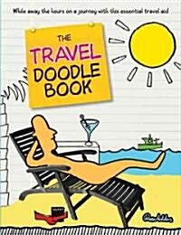 The Travel Doodle Book (Paperback)