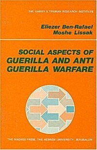 Social Aspects of Guerilla and Anti-guerilla Warfare (Paperback)