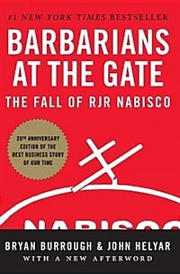 Barbarians at the Gate: The Fall of RJR Nabisco (Paperback) - 『문 앞의 야만인들』원서