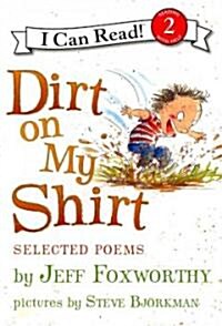 Dirt on My Shirt (Hardcover)