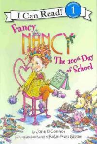 Fancy Nancy: The 100th Day of School (Hardcover)