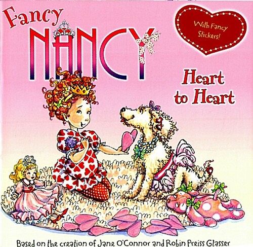 Fancy Nancy: Heart to Heart [With Sticker(s)] (Paperback)