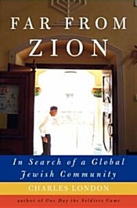 Far from Zion (Hardcover, 1st)