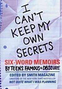 I Cant Keep My Own Secrets (Paperback)