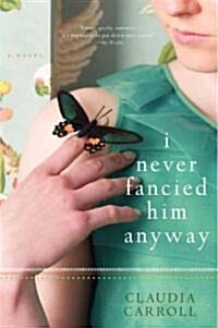 I Never Fancied Him Anyway (Paperback)