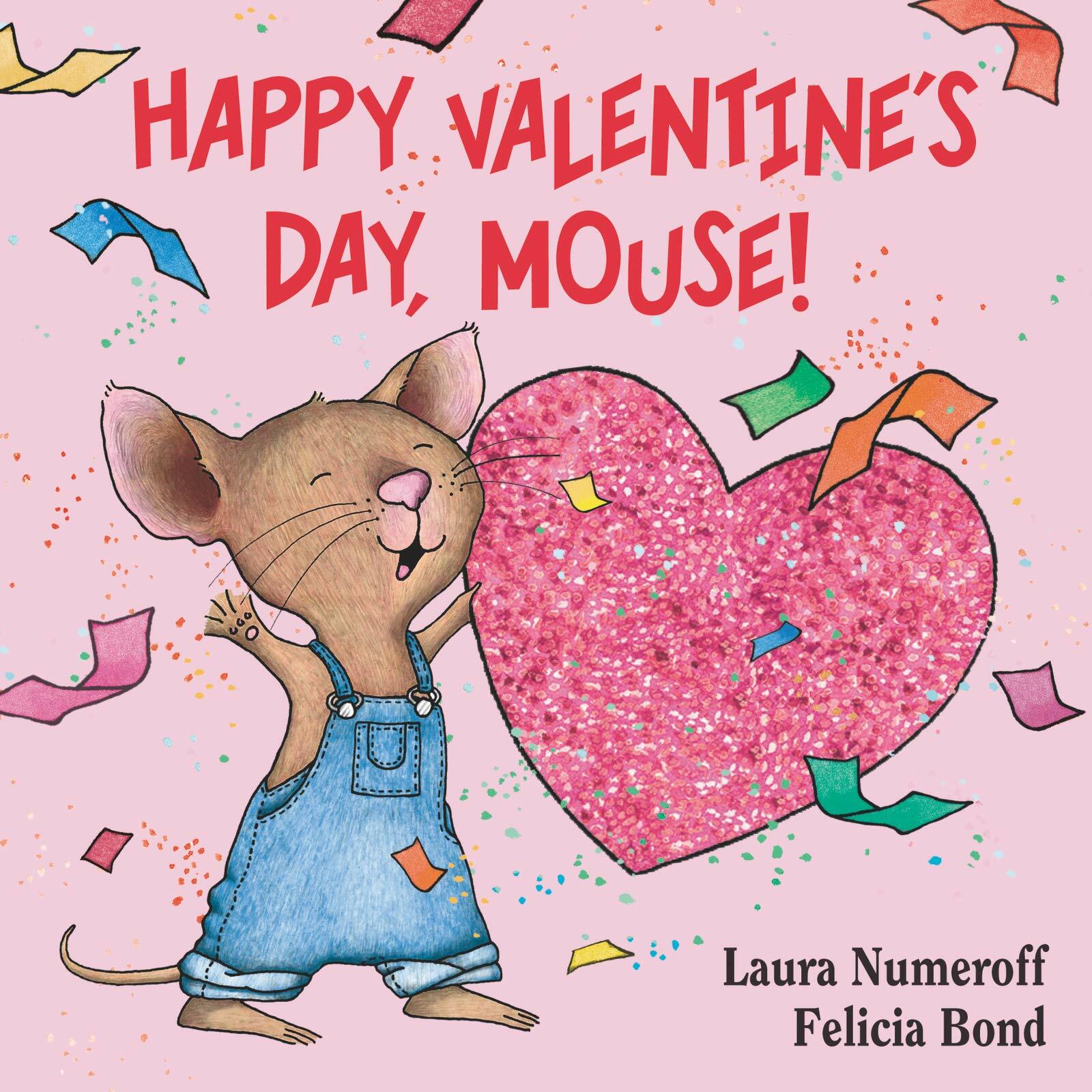 Happy Valentines Day, Mouse! (Board Books)