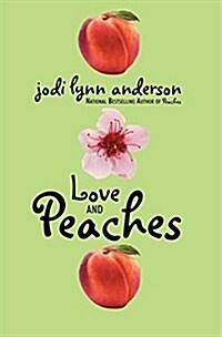 Love and Peaches (Paperback)