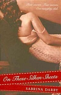 On These Silken Sheets (Paperback)