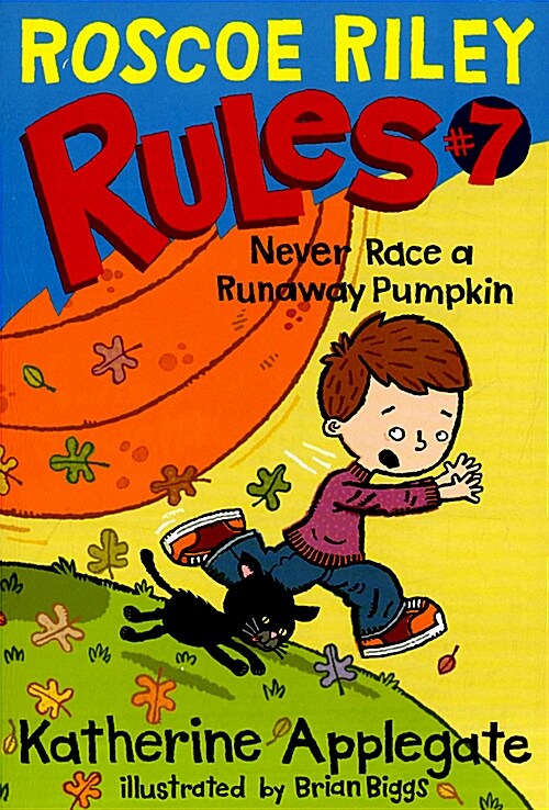 [중고] Roscoe Riley Rules #7: Never Race a Runaway Pumpkin (Paperback)