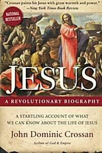 Jesus: A Revolutionary Biography (Paperback)