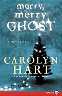 Merry, Merry Ghost (Paperback, Large Print)