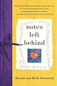 Notes Left Behind (Hardcover, 1st)