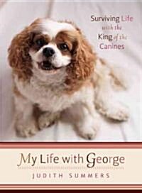 My Life With George (Paperback, 1st, Reprint)