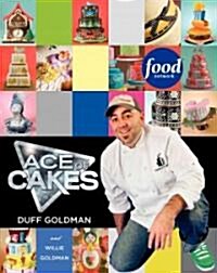Ace of Cakes: Inside the World of Charm City Cakes (Hardcover)