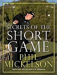 Secrets of the Short Game (Hardcover)