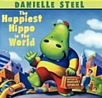 The Happiest Hippo in the World (Hardcover, 1st)