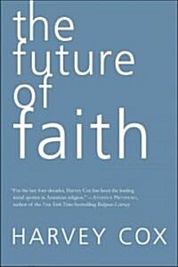 The Future of Faith (Hardcover)