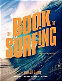 The Book of Surfing: The Killer Guide (Paperback)