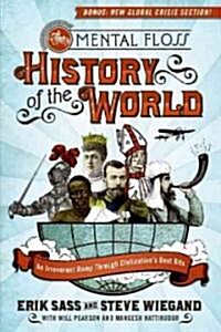 [중고] The Mental Floss History of the World: An Irreverent Romp Through Civilizations Best Bits (Paperback)