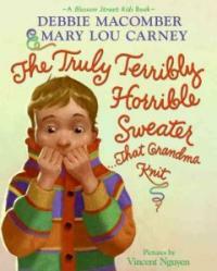 The Truly Terribly Horrible Sweater... That Grandma Knit (Hardcover)