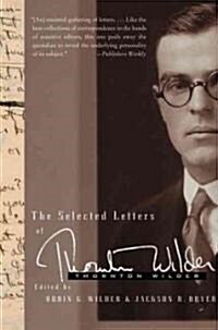 The Selected Letters of Thornton Wilder (Paperback)