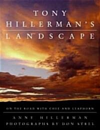 Tony Hillermans Landscape: On the Road with an American Legend (Hardcover)