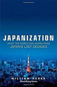 Japanization: What the World C (Hardcover)