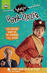 Hank Zipzer 11: The Curtain Went Up, My Trousers Fell Down (Paperback)