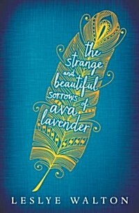 The Strange and Beautiful Sorrows of Ava Lavender (Hardcover)