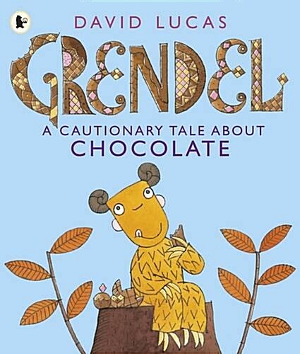 Grendel: A Cautionary Tale About Chocolate (Paperback)