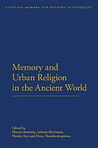 Memory and Urban Religion in the Ancient World (Paperback)