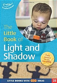 The Little Book of Light and Shadow : Little Books with Big Ideas (25) (Paperback)