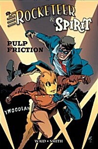 Rocketeer / The Spirit: Pulp Friction (Hardcover)