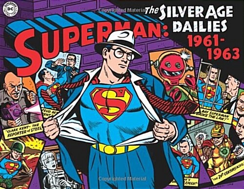 Superman: The Silver Age Dailies: 1961-1963, Volume 2 (Hardcover)