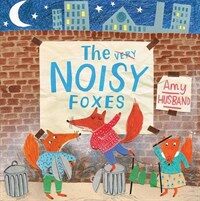 The Very Noisy Foxes (Paperback)