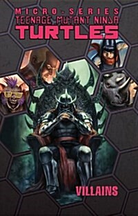 Teenage Mutant Ninja Turtles: Villains Micro-Series Volume 2 (Paperback)