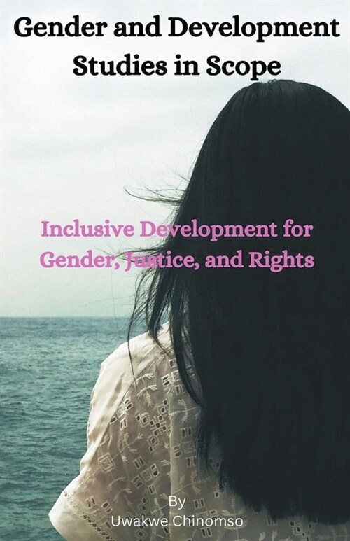 Gender and Development Studies in Scope (Paperback)