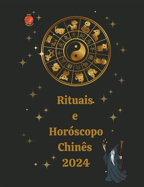 Rituais e Hor?copo Chin? 2024 (Paperback)