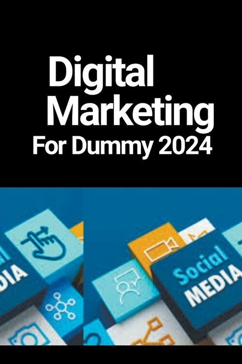 Digital Marketing For Dummy 2024 (Paperback)